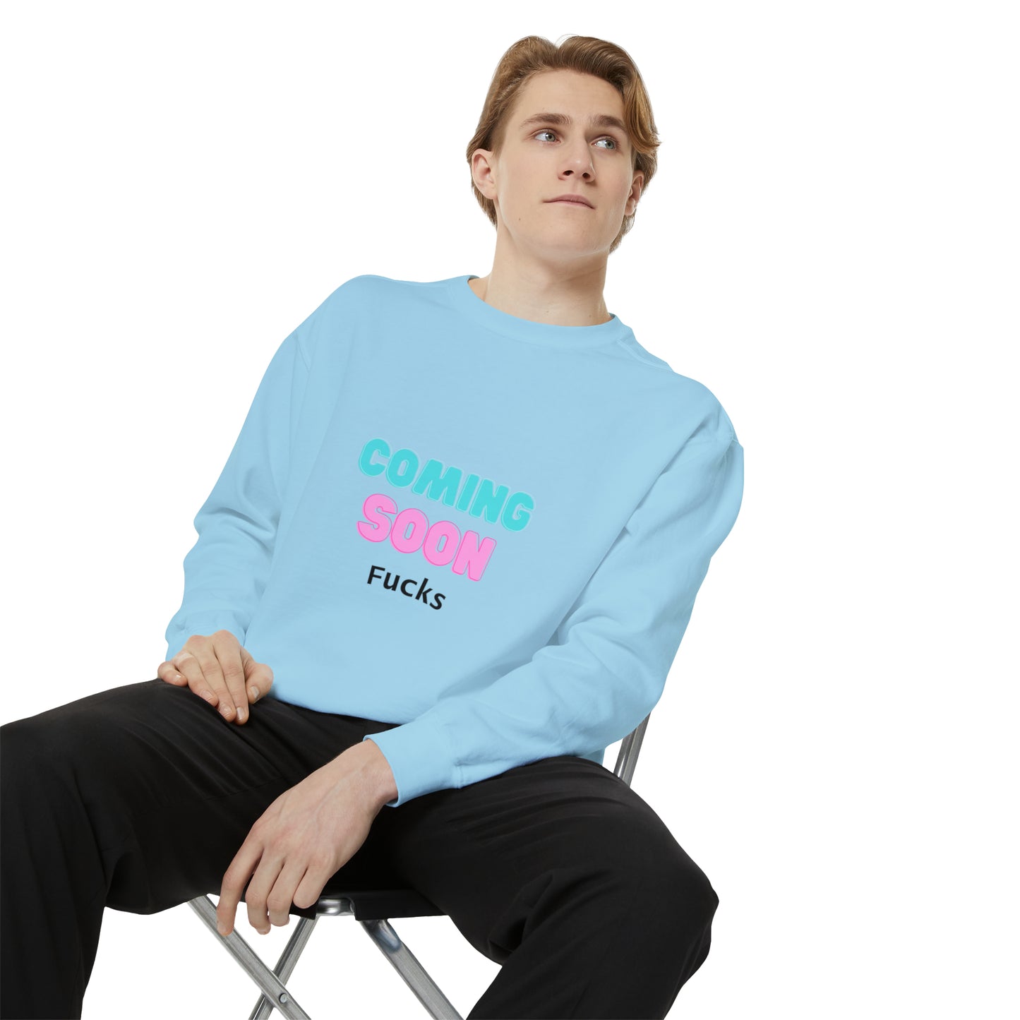 Coming Soon Fucks Sweatshirt | Funny Unisex