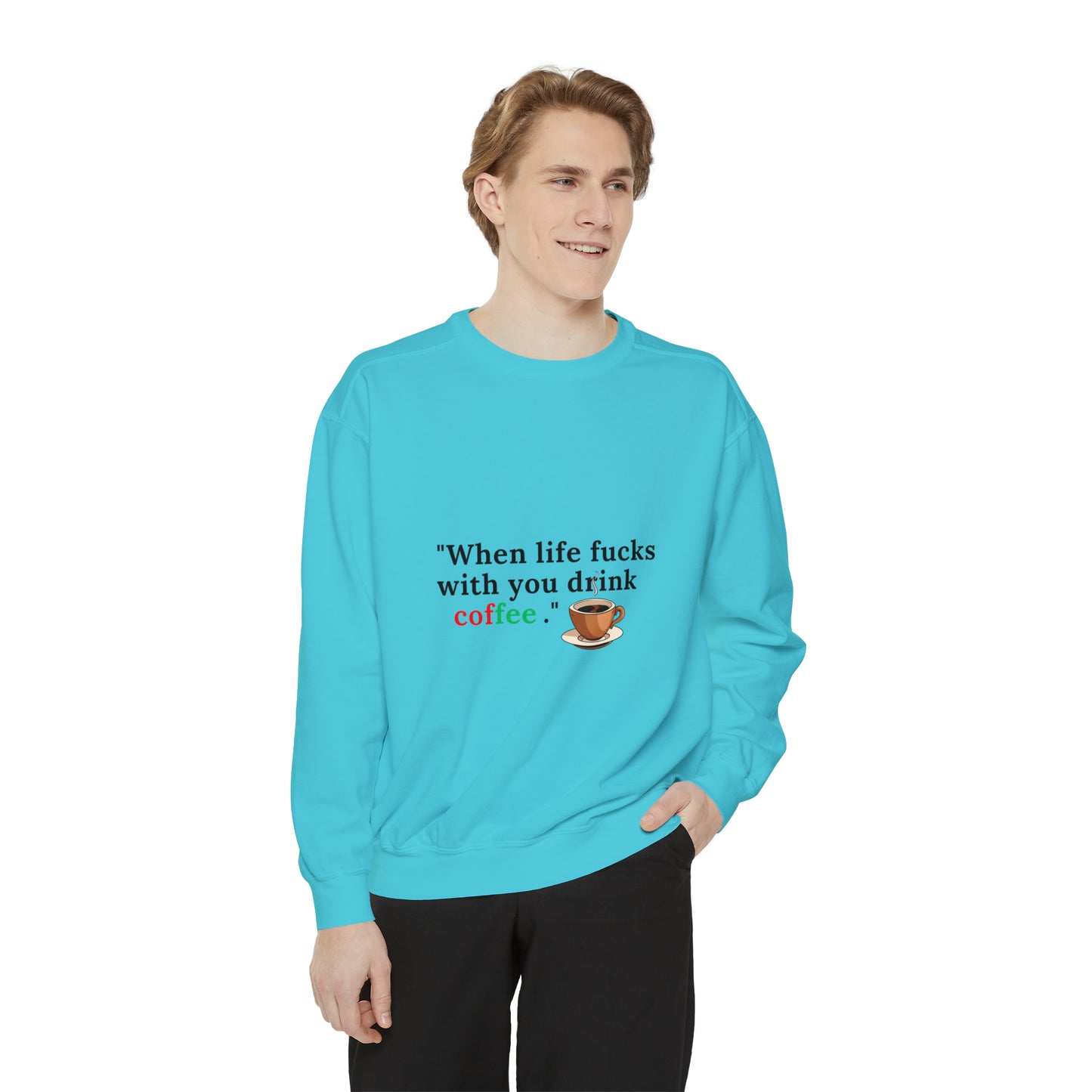 Drink Coffee Sweatshirt | Funny Unisex  Sweater