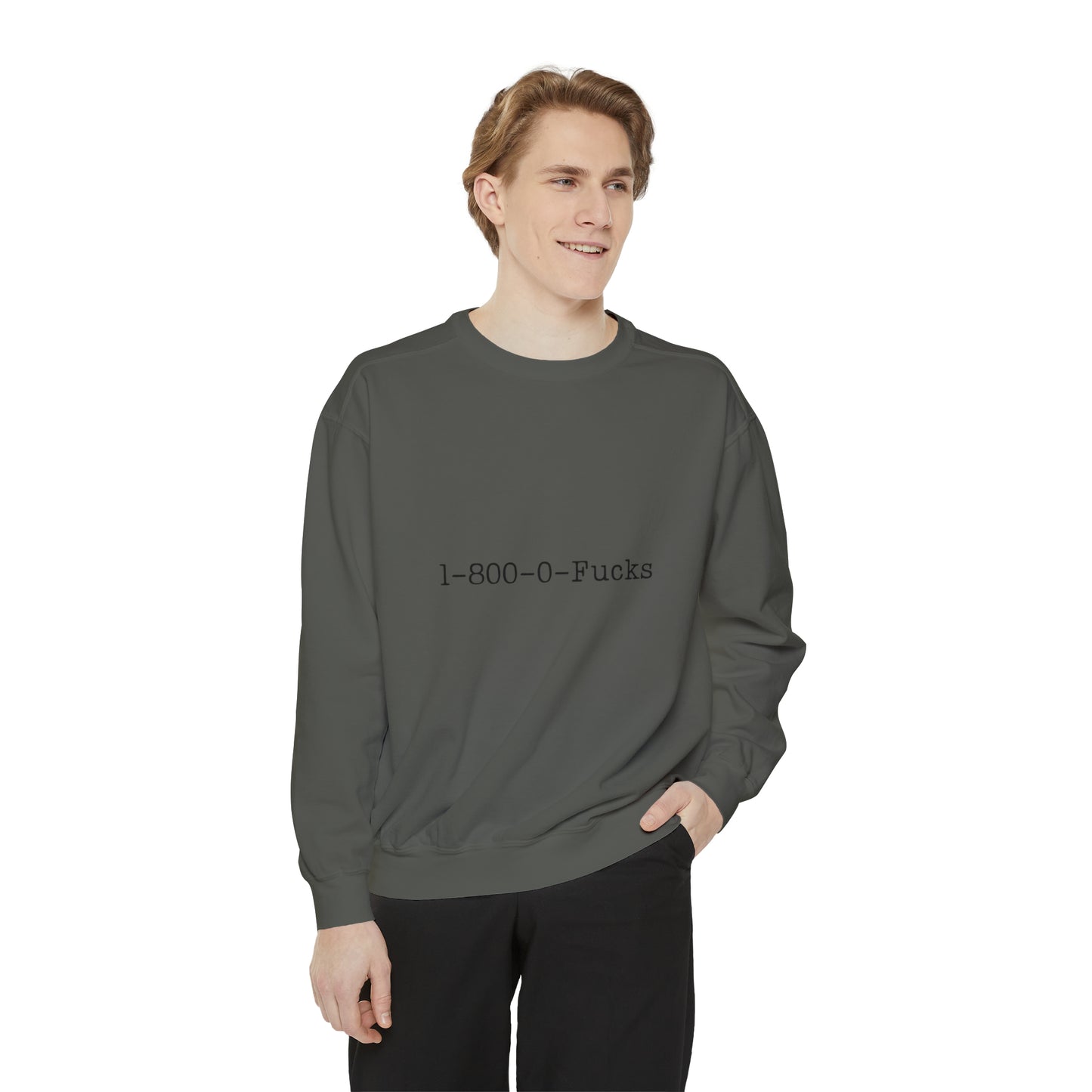 1-800-0-Fucks Sweatshirt | Funny Unisex