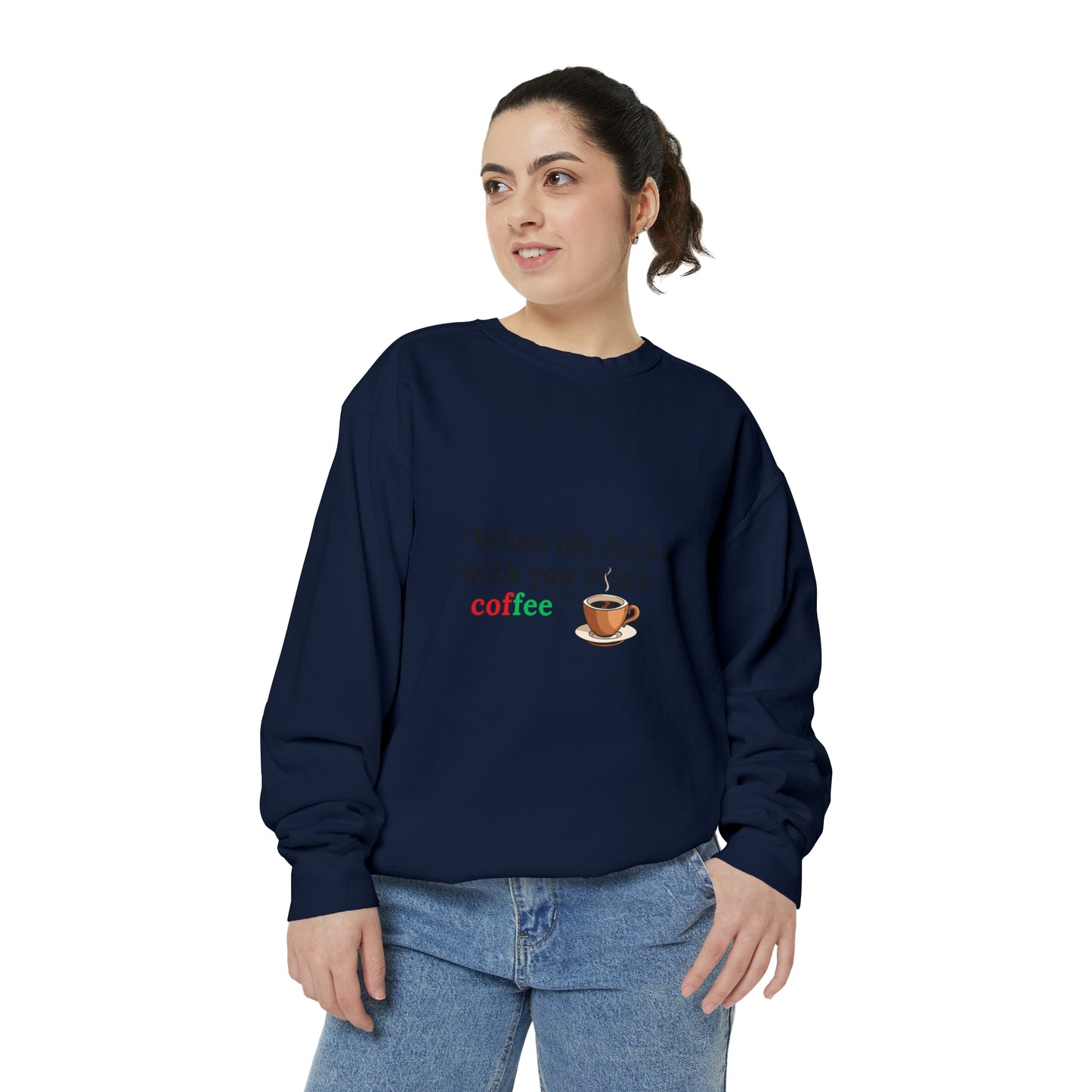 Drink Coffee Sweatshirt | Funny Unisex  Sweater