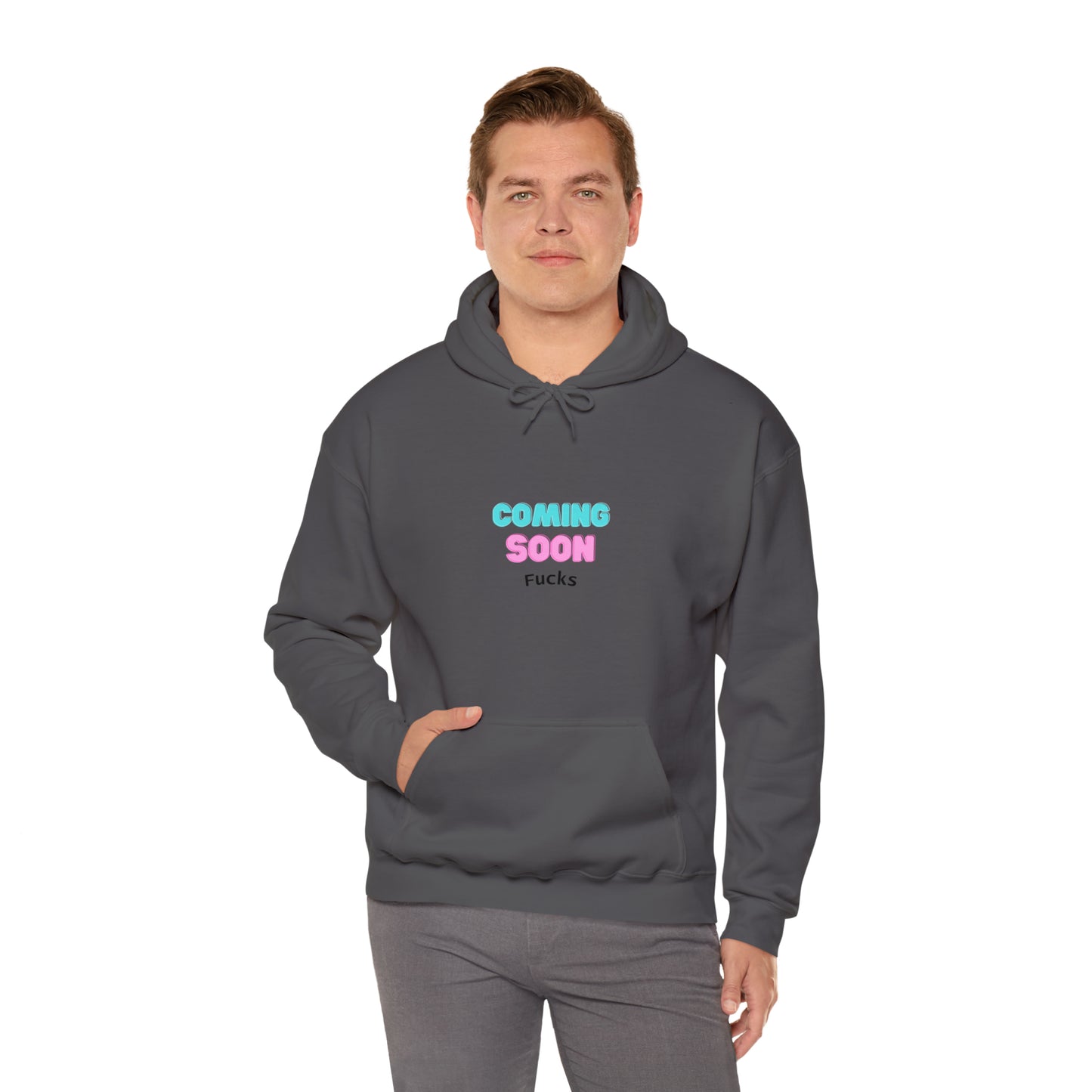 Coming Soon Fucks  Hoodie | Funny Unisex