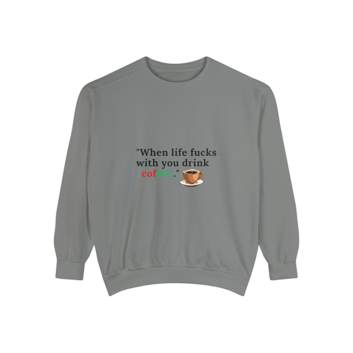 Drink Coffee Sweatshirt | Funny Unisex  Sweater