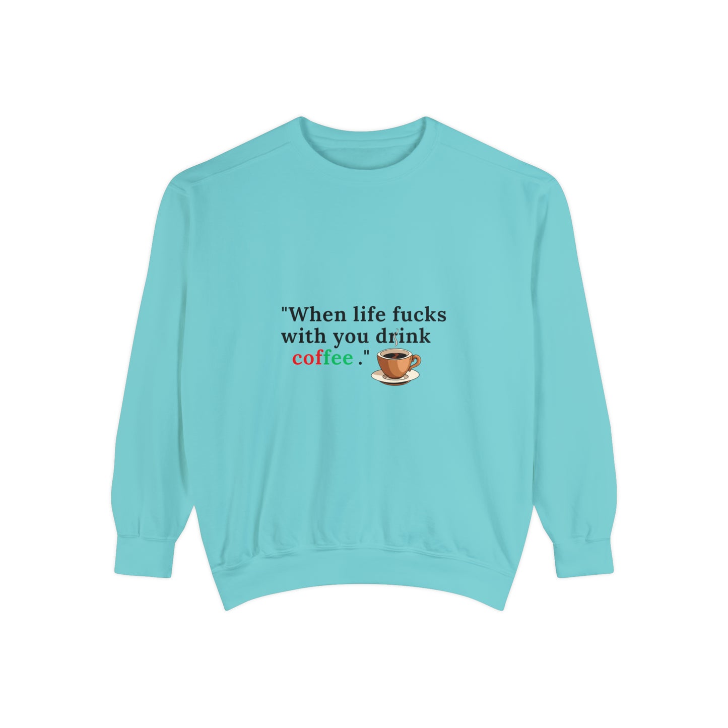 Drink Coffee Sweatshirt | Funny Unisex  Sweater