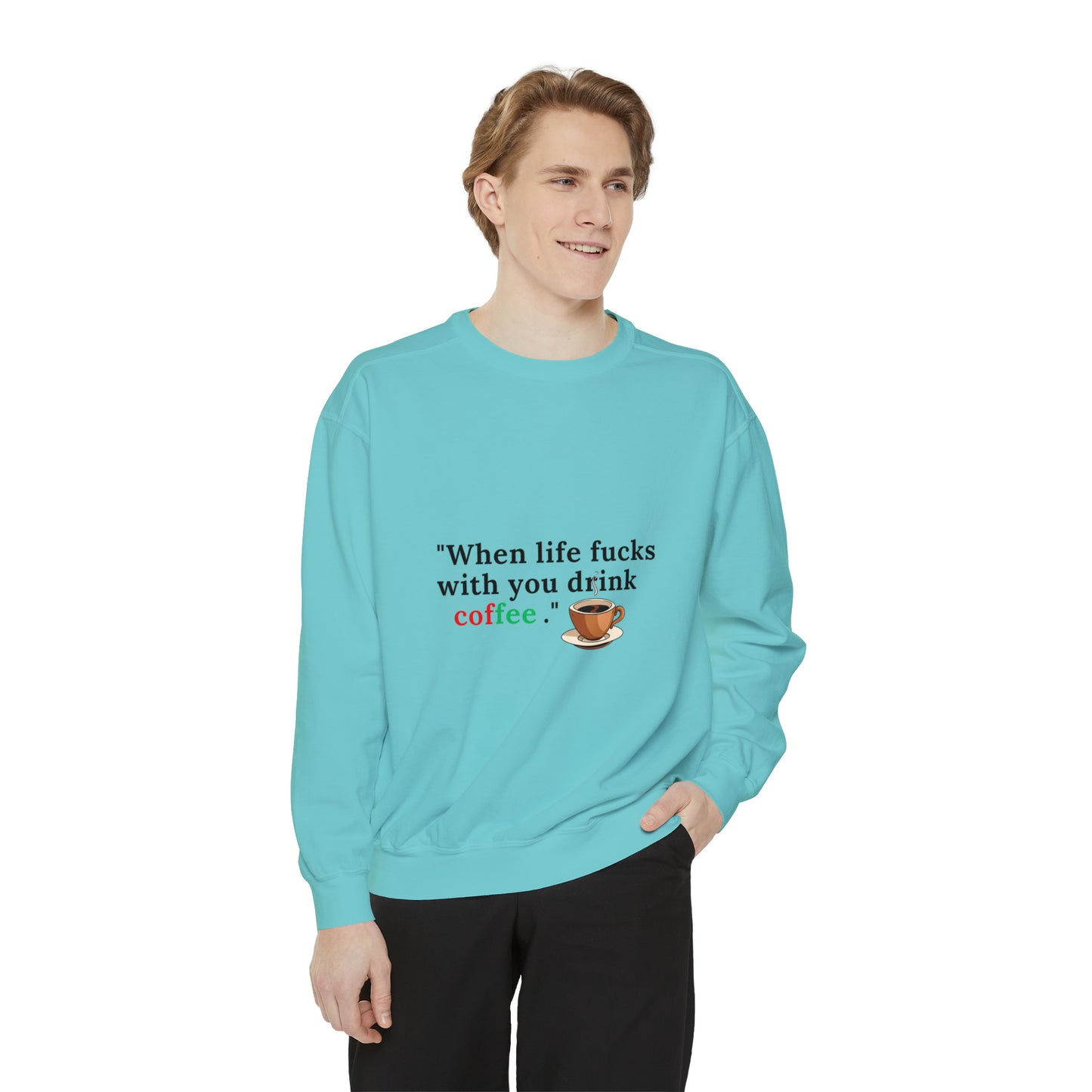 Drink Coffee Sweatshirt | Funny Unisex  Sweater