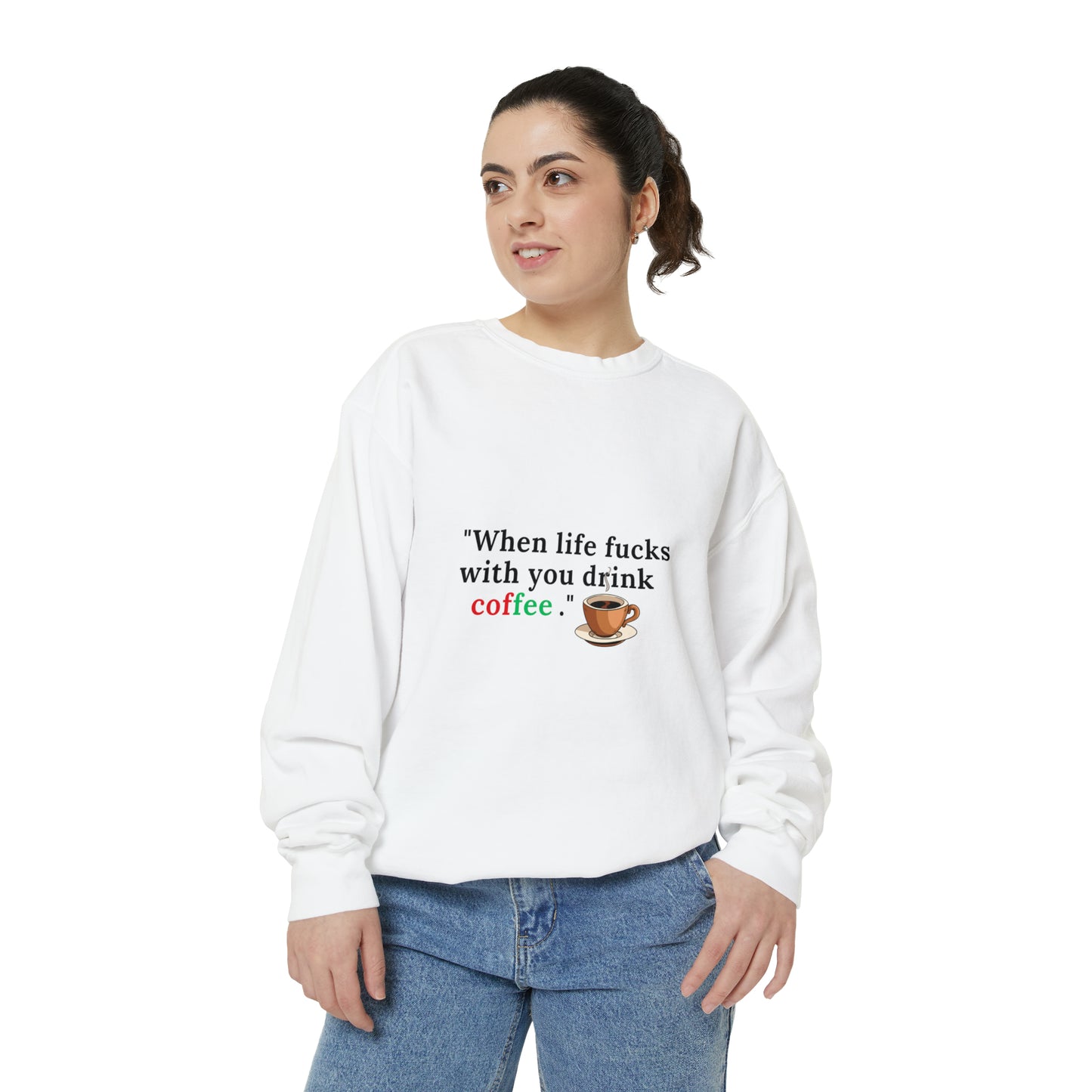 Drink Coffee Sweatshirt | Funny Unisex  Sweater