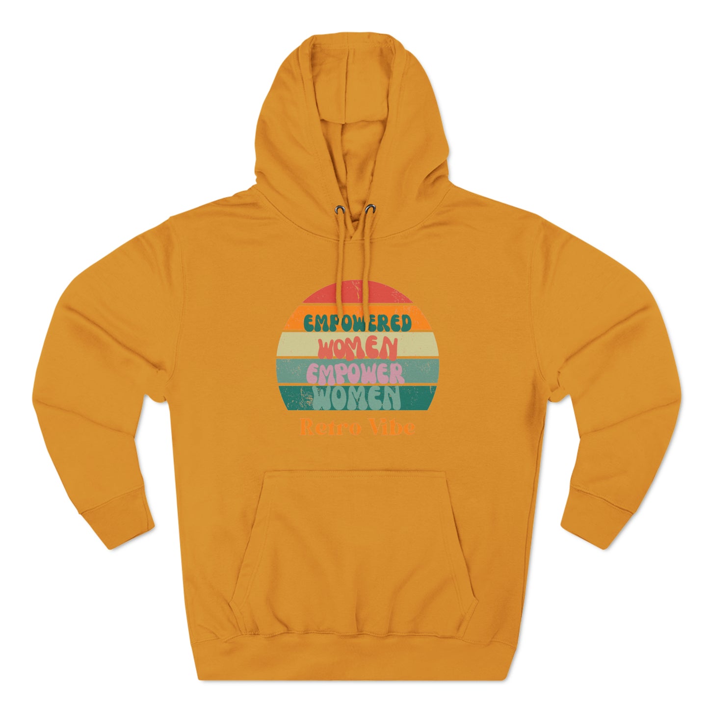 Empowered Women Empower Women Retro Vibe Hoodie  | Funny Unisex Premium Pullover Hoodie