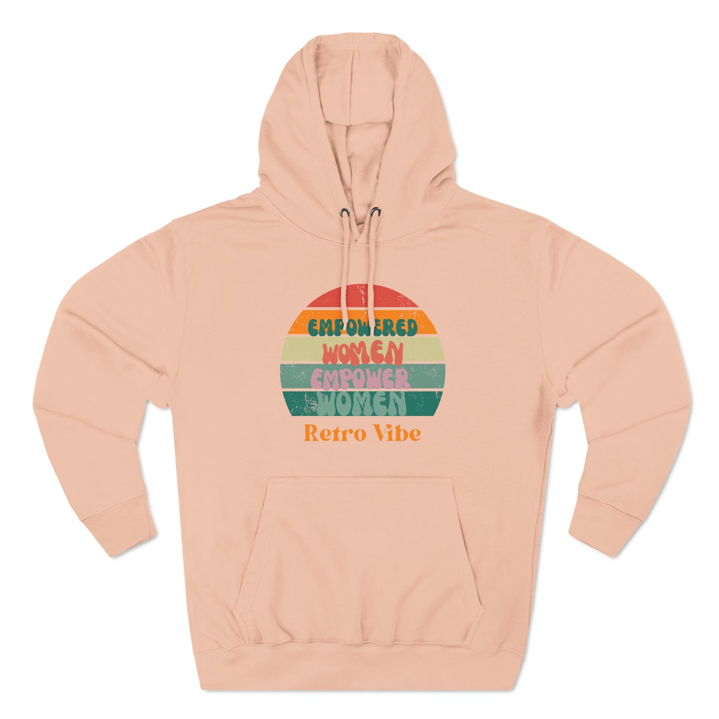 Empowered Women Empower Women Retro Vibe Hoodie  | Funny Unisex Premium Pullover Hoodie