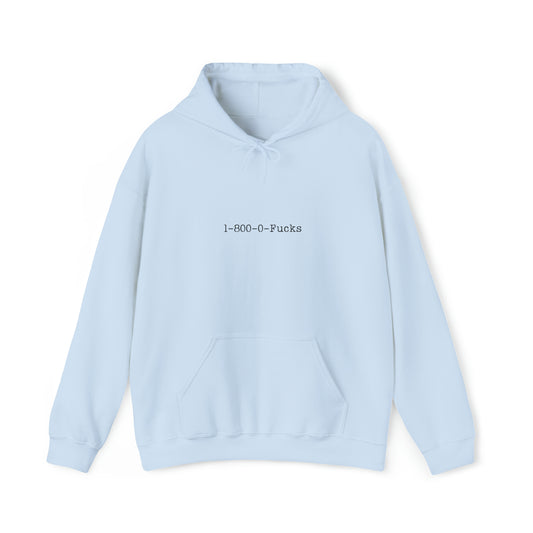 1-800-0-Fucks Hoodie | Funny Unisex