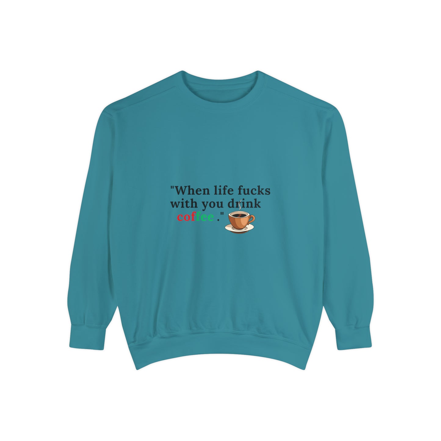 Drink Coffee Sweatshirt | Funny Unisex  Sweater