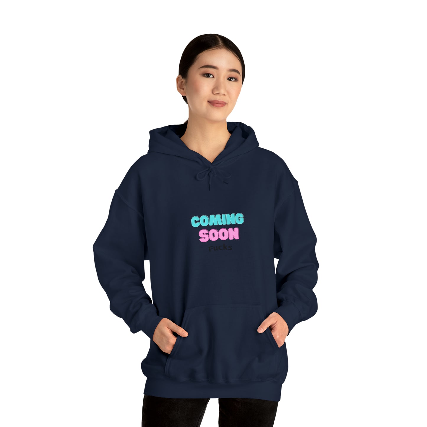 Coming Soon Fucks  Hoodie | Funny Unisex