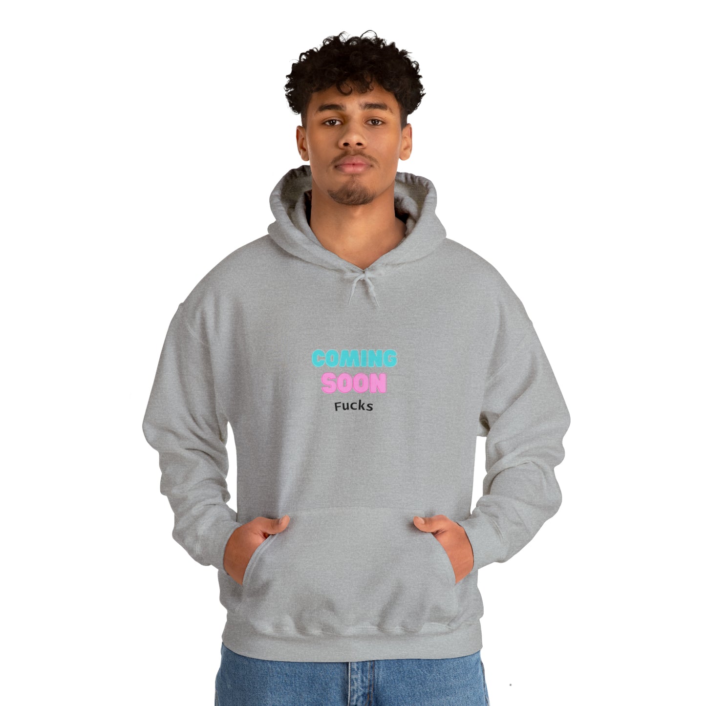 Coming Soon Fucks  Hoodie | Funny Unisex