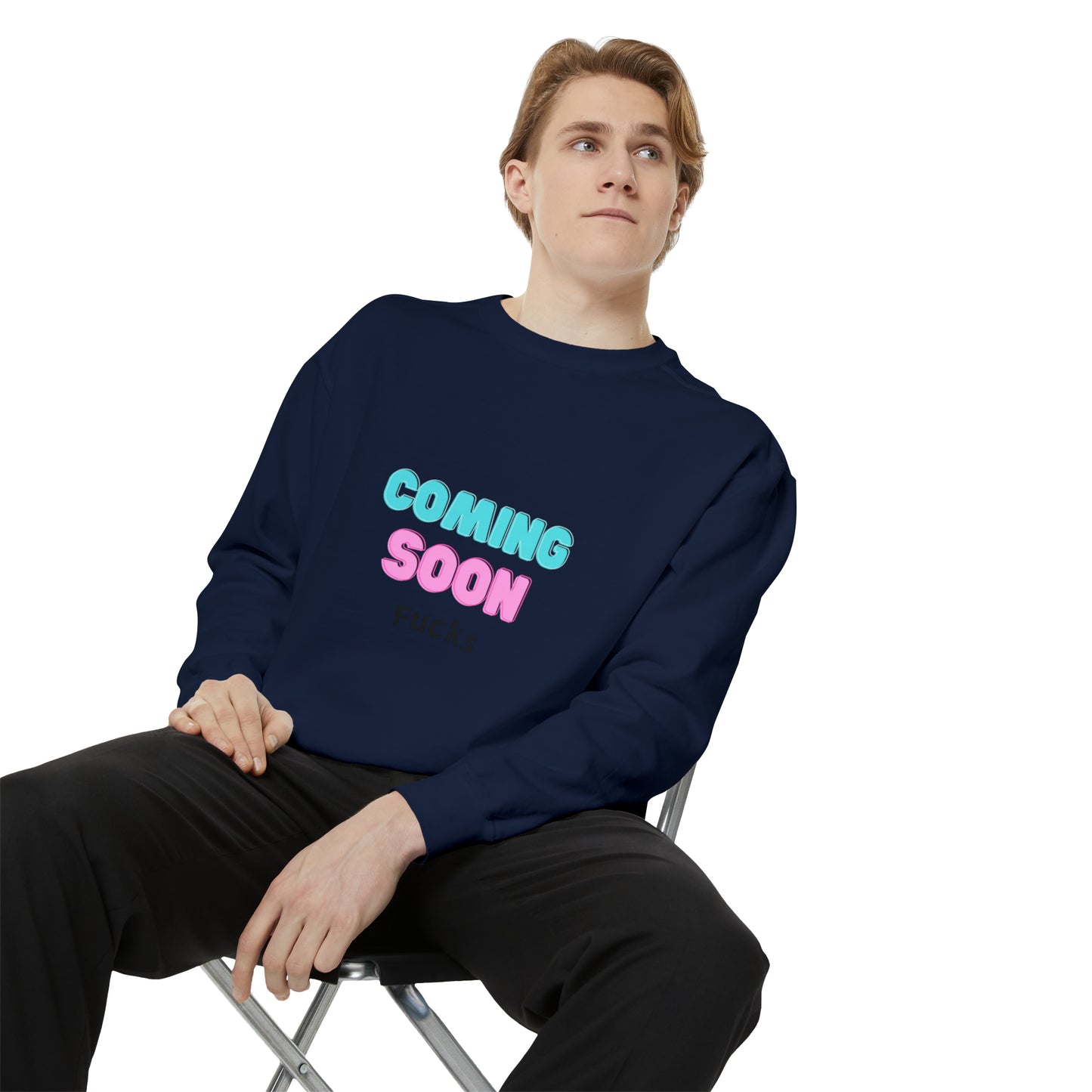 Coming Soon Fucks Sweatshirt | Funny Unisex