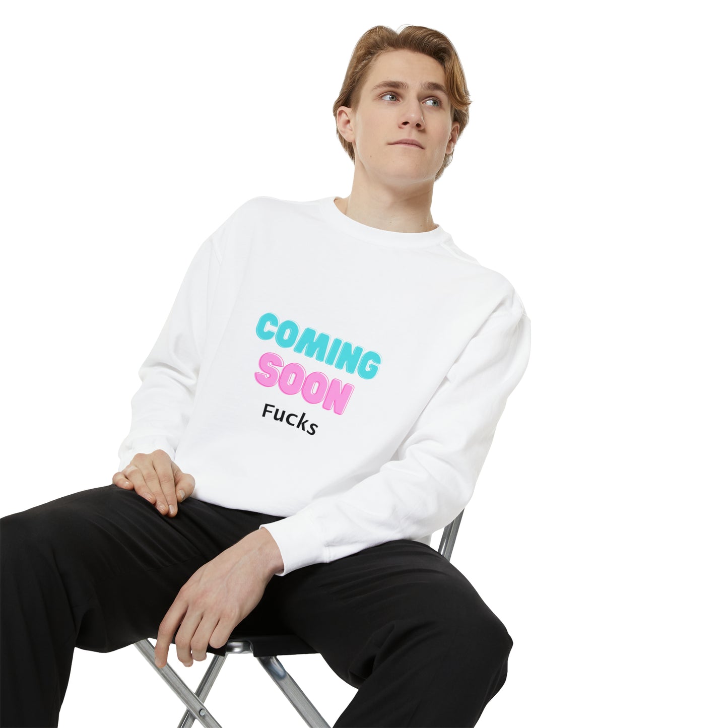 Coming Soon Fucks Sweatshirt | Funny Unisex