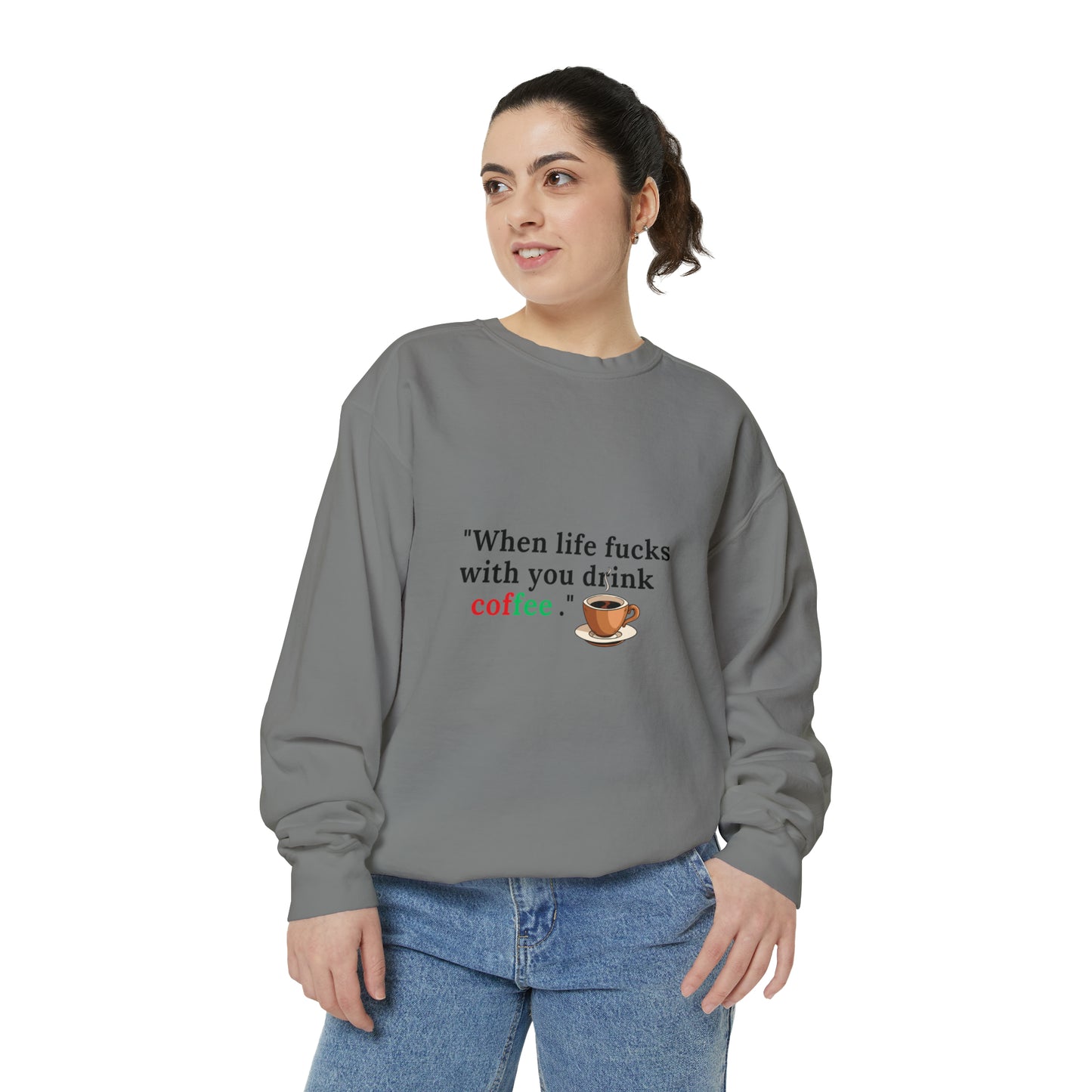 Drink Coffee Sweatshirt | Funny Unisex  Sweater