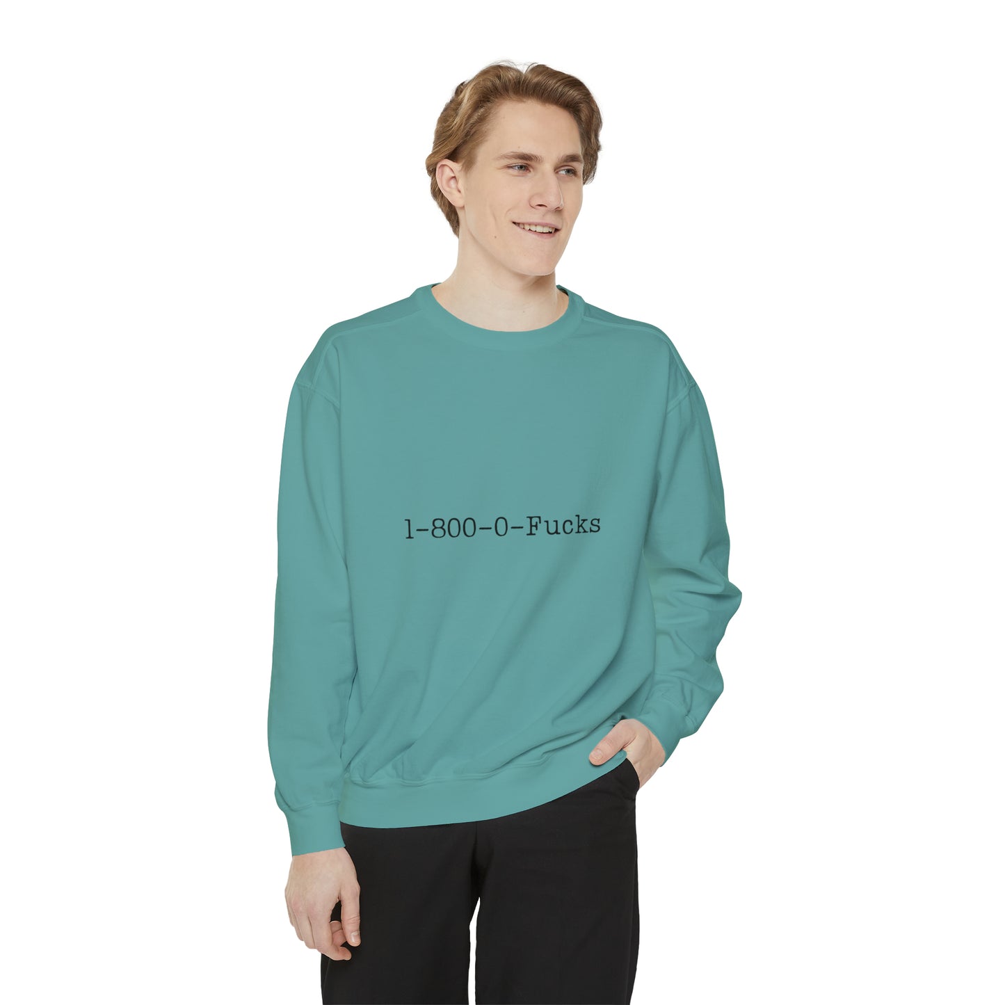 1-800-0-Fucks Sweatshirt | Funny Unisex