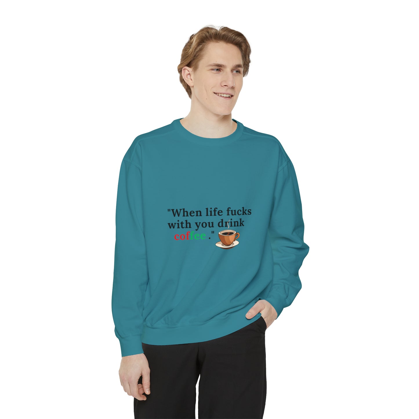 Drink Coffee Sweatshirt | Funny Unisex  Sweater